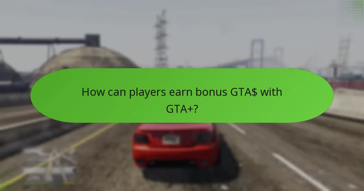 Which exclusive vehicles are available through GTA+?