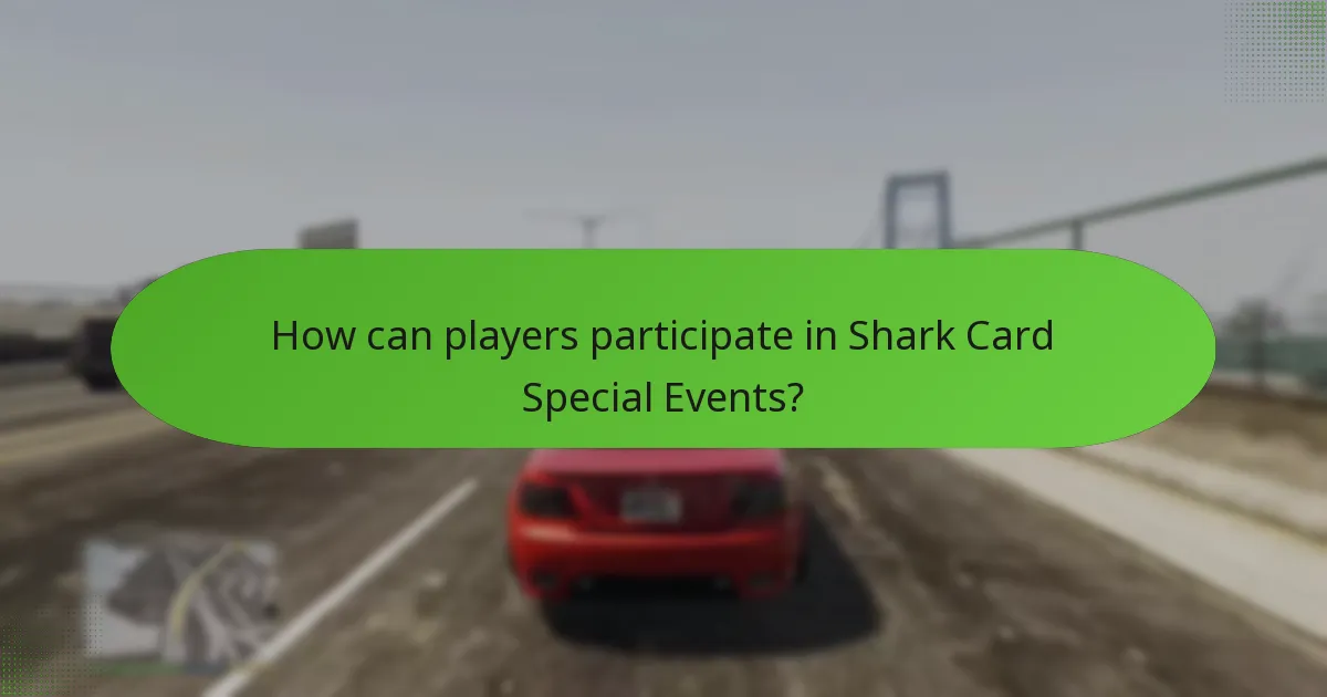 What unique bonuses are available during Shark Card Special Events?