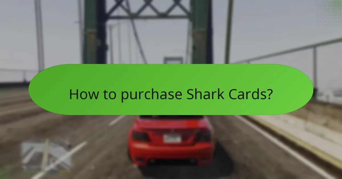 How to purchase Shark Cards?