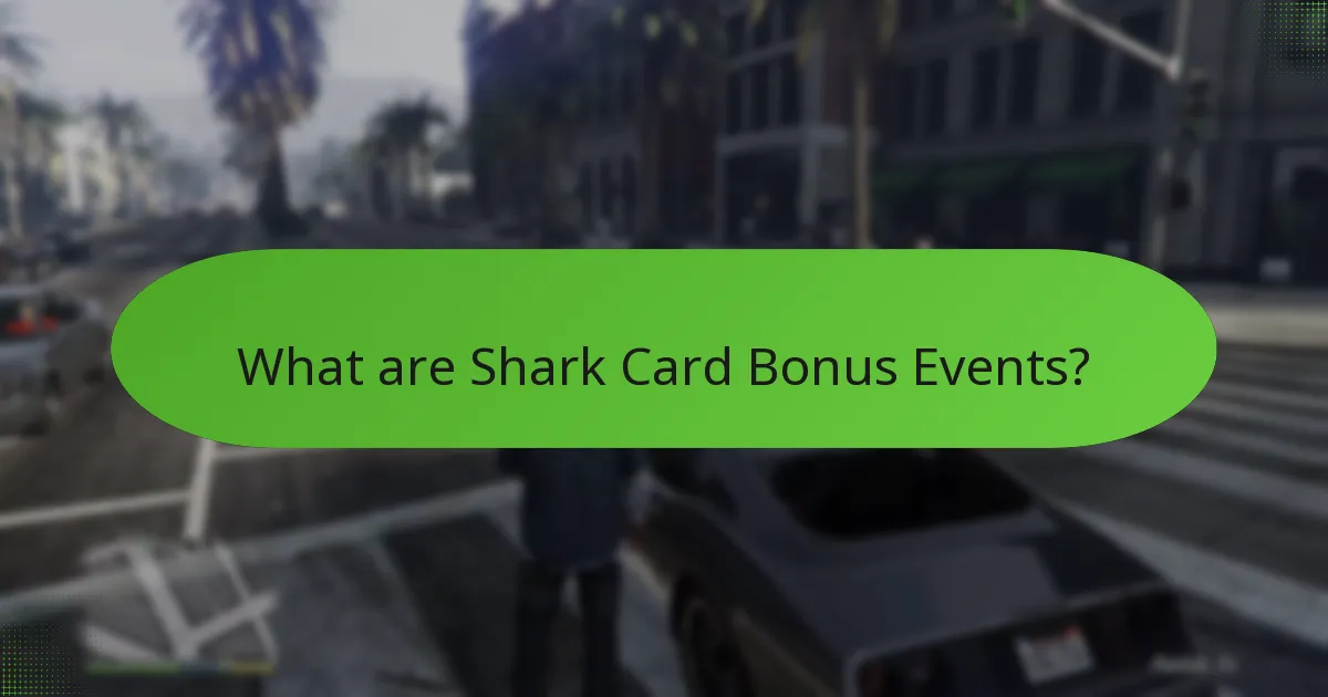 Which Shark Card Bonus Events offer the best rewards?