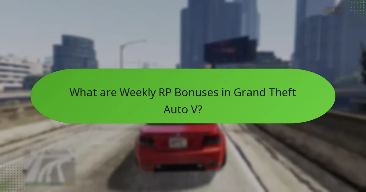 What special missions are associated with weekly RP bonuses?